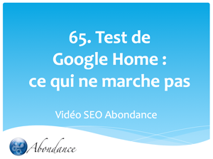 Test Google Home. 3e partie : ce qui marche moins bien...