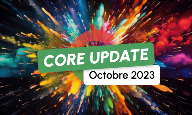 Core Update d’octobre 2023 : encore une mise à jour !