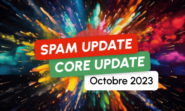 Core Update et Spam Update : Mises à jour terminées !