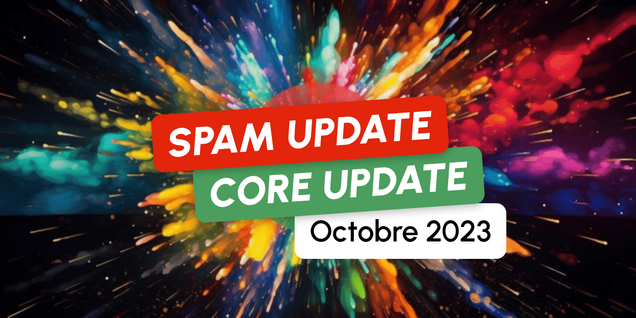 Core Update et Spam Update : Mises à jour terminées !