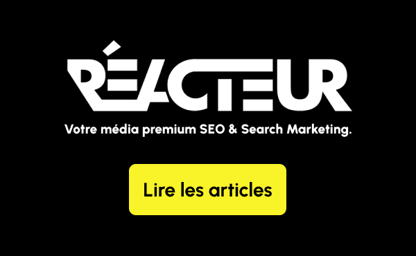 Reacteur.com : Média Premium sur le Search Marketing