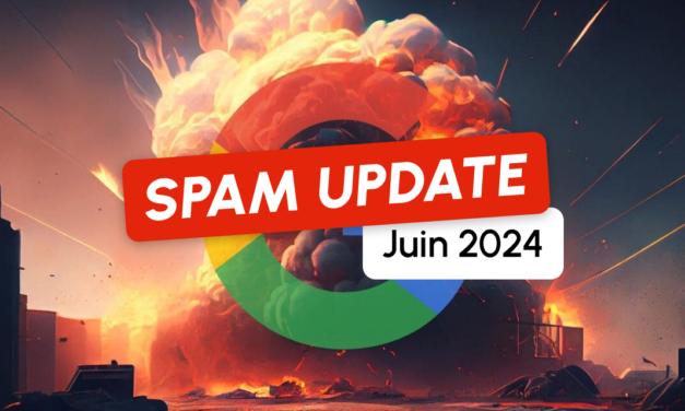 Spam update juin 2024 de Google : Ce que vous devez savoir