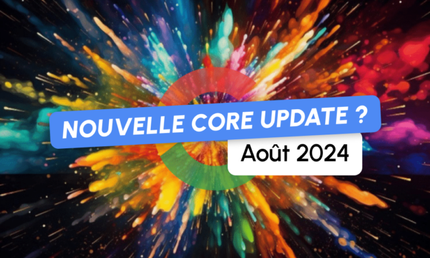 Une nouvelle Core Update prévue pour bientôt