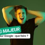 BUG majeur dans les résultats Google : Que se passe t-il ?!