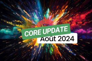 Core Update août 2024