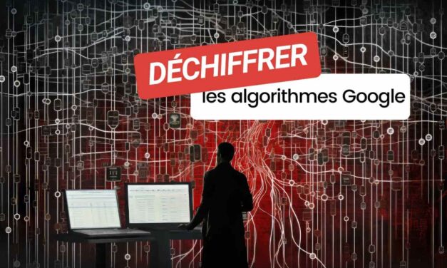 Algorithmes Google : Définitions, Historique et Fonctionnement [Guide 2024]