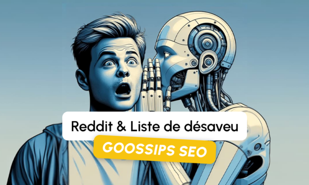 Goossips SEO : Reddit, liste de désaveu