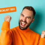 Checklist SEO : 17 meilleures checklist pour optimiser votre référencement naturel