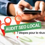 7 étapes clés pour réussir son audit SEO local