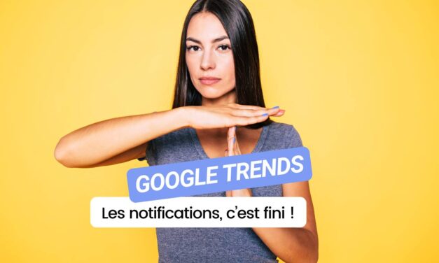 Google arrête les notifications Google Trends : Que faire avant le 29 octobre 2024 ?