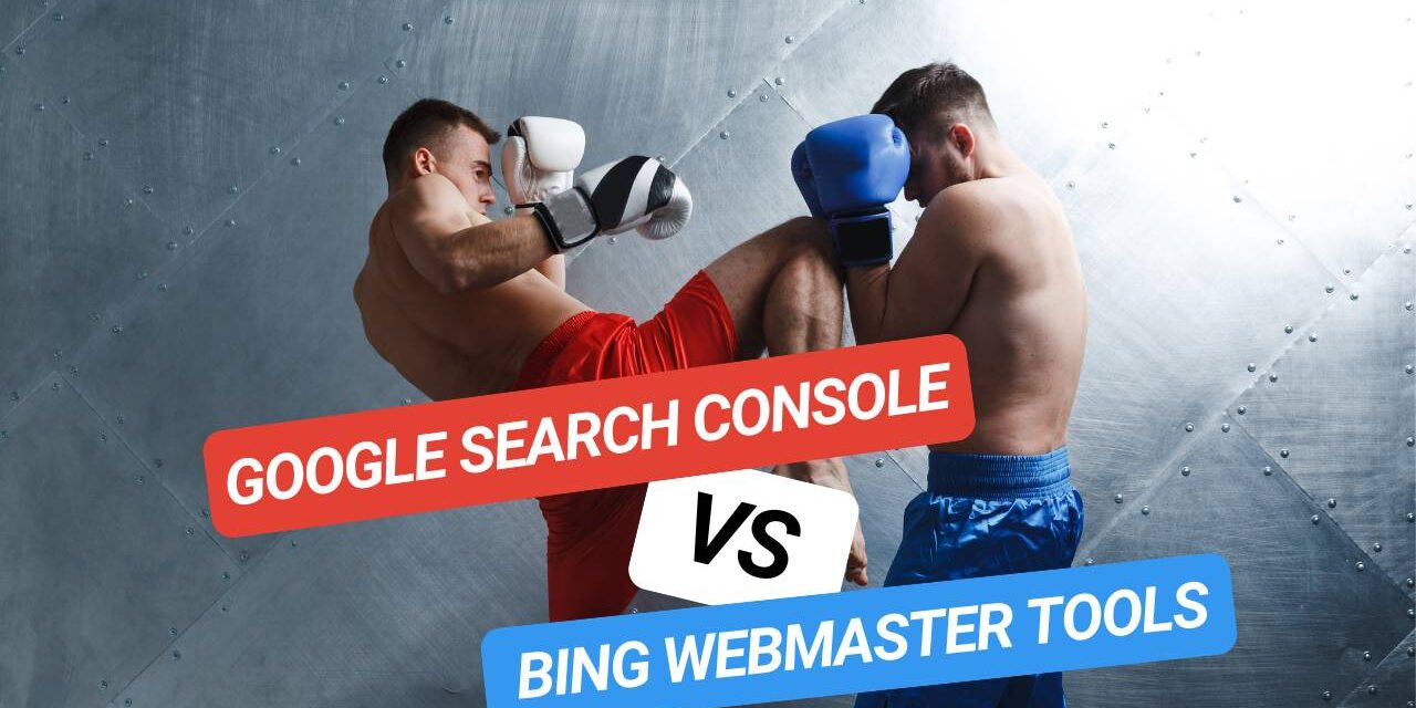 Comparatif Google Search Console VS Bing Webmaster Tools : Lequel est le meilleur allié SEO ?