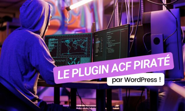 WordPress copie le plugin ACF : téléchargez la vraie version !