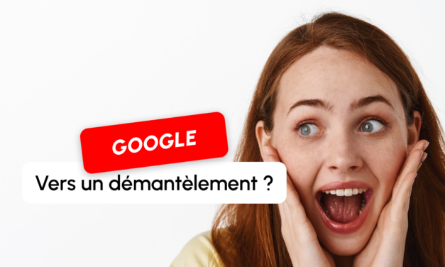 Google sera-t-il bientôt démantelé ?