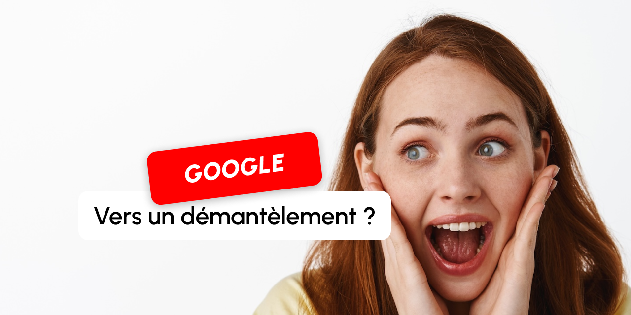 Google sera-t-il bientôt démantelé ?