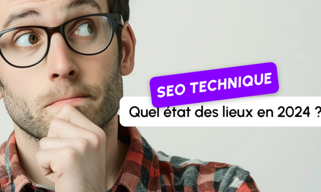 État des lieux du SEO technique en 2024