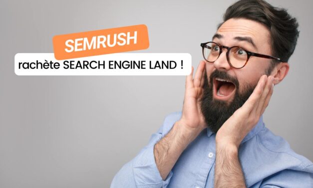 Semrush rachète Search Engine Land !