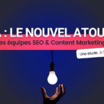 Pourquoi l’IA est le nouvel atout secret des équipes SEO et Content Marketing performantes ?