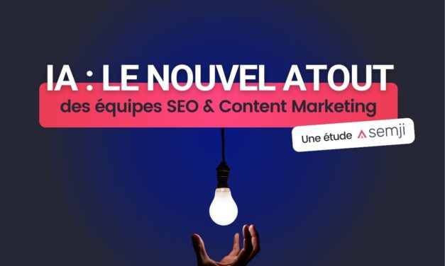 Pourquoi l’IA est le nouvel atout secret des équipes SEO et Content Marketing performantes ?