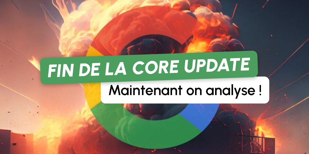 Core Update de Novembre, c’est fini ! On fait quoi maintenant ?