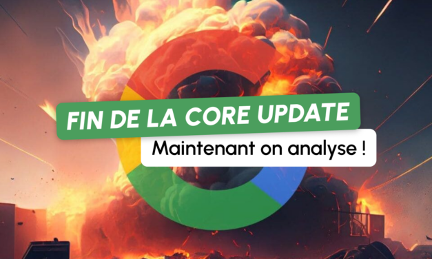 Core Update de Novembre, c’est fini ! On fait quoi maintenant ?