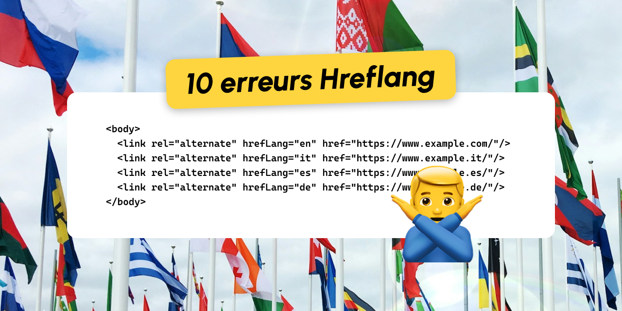 10 erreurs et idées reçues sur hreflang