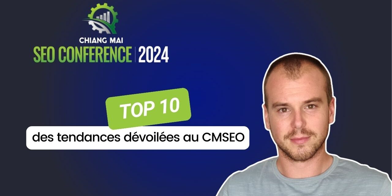 Top 10 des tendances SEO dévoilées à Chiang Mai SEO cette année