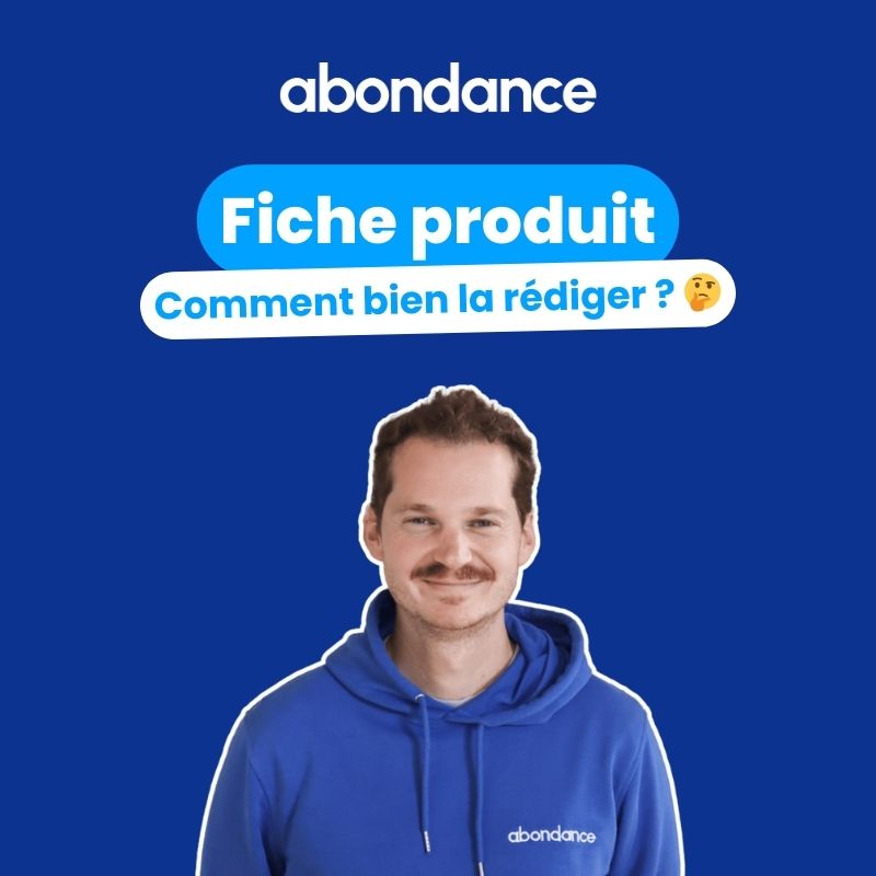 Comment rédiger une fiche produit ?