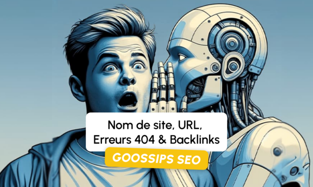 Goossips SEO : Nom de site, URL, Erreurs 404, Backlinks