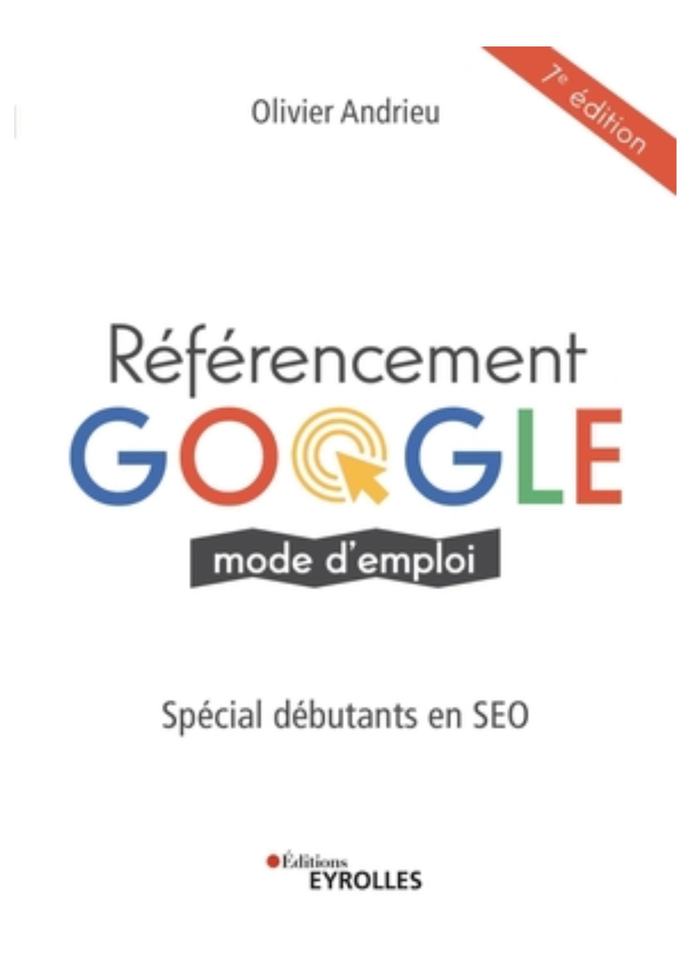 Référencement Google mode d'emploi