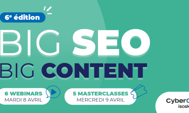 BIG SEO 2025 : 2 jours pour booster votre visibilité !