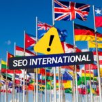 13 erreurs à éviter en SEO international 