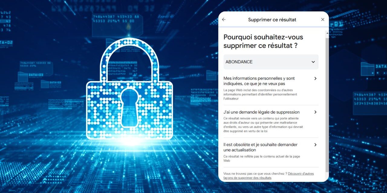 Google facilite la suppression de données personnelles : ce qui change pour vous